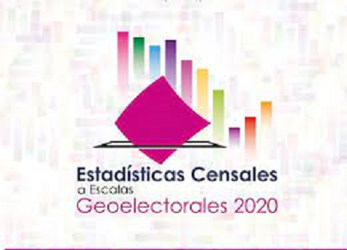 HERRAMIENTA ESTADÍSTICAS CENSALES A ESCALAS GEOELECTORALES 2020