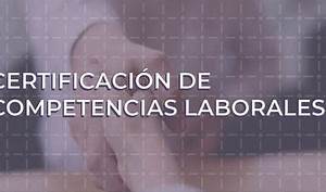 CERTIFICADO DE COMPETENCIA LABORAL A MIGRANTES REPATRIADOS