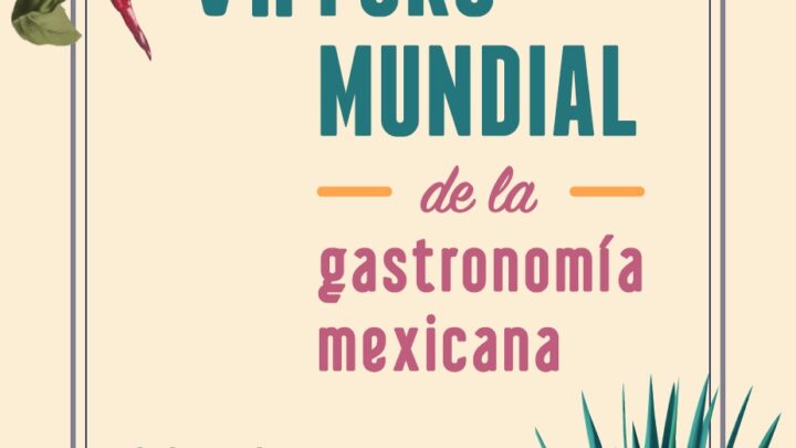 VII FORO MUNDIAL DE LA GASTRONOMÍA MEXICANA