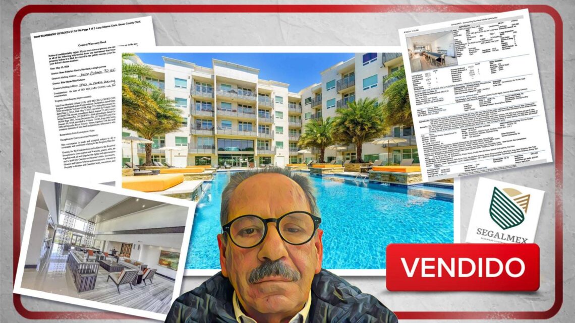 HIJO DE EXDIRECTIVO DE SEGALMEX VENDE DEPARTAMENTO EN TEXAS LIGADO A SOBORNOS